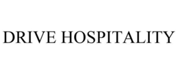 DRIVE HOSPITALITY trademark