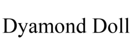 DYAMOND DOLL trademark