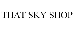 THAT SKY SHOP trademark