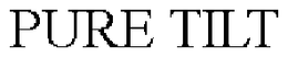 PURE TILT trademark
