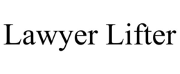 LAWYER LIFTER trademark