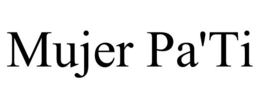 MUJER PA'TI trademark