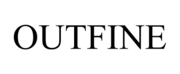 OUTFINE trademark