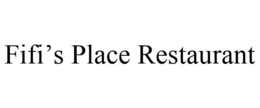 FIFI'S PLACE RESTAURANT trademark