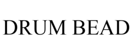 DRUM BEAD trademark
