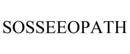 SOSSEEOPATH trademark