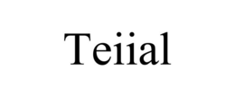 TEIIAL trademark