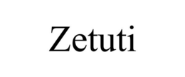 ZETUTI trademark