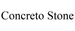 CONCRETO STONE trademark