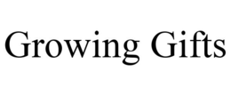 GROWING GIFTS trademark