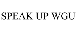 SPEAK UP WGU trademark