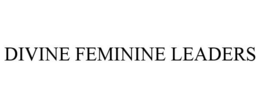 DIVINE FEMININE LEADERS trademark