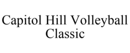 CAPITOL HILL VOLLEYBALL CLASSIC trademark