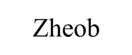 ZHEOB trademark