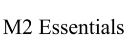 M2 ESSENTIALS trademark