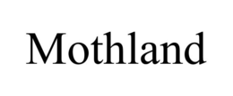 MOTHLAND trademark