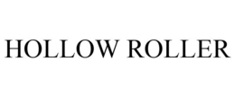 HOLLOW ROLLER trademark