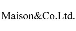 MAISON&CO.LTD. trademark
