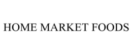 HOME MARKET FOODS trademark