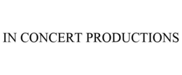 IN CONCERT PRODUCTIONS trademark