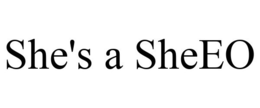 SHE'S A SHEEO trademark