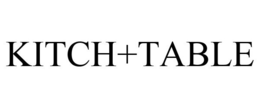 KITCH+TABLE trademark