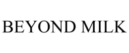 BEYOND MILK trademark