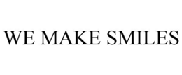 WE MAKE SMILES trademark