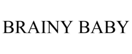 BRAINY BABY trademark