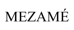 MEZAMÉ trademark