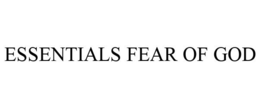 ESSENTIALS FEAR OF GOD trademark