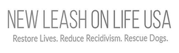 NEW LEASH ON LIFE USA RESTORE LIVES. REDUCE RECIDIVISM. RESCUE DOGS. trademark