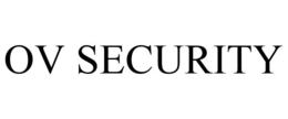 OV SECURITY trademark