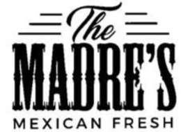 THE MADRE'S MEXICAN FRESH trademark