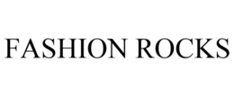 FASHION ROCKS trademark