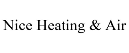 NICE HEATING & AIR trademark