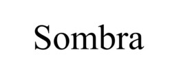 SOMBRA trademark