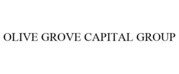 OLIVE GROVE CAPITAL GROUP trademark