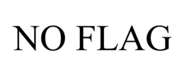 NO FLAG trademark