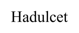 HADULCET trademark