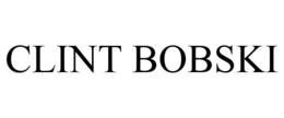 CLINT BOBSKI trademark