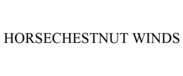 HORSECHESTNUT WINDS trademark