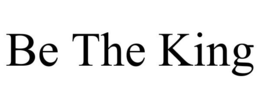 BE THE KING trademark