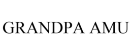 GRANDPA AMU trademark