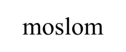 MOSLOM trademark