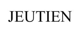 JEUTIEN trademark