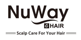 NUWAY 4 HAIR SCALP CARE FOR YOUR HAIR trademark