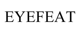 EYEFEAT trademark