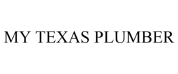 MY TEXAS PLUMBER trademark
