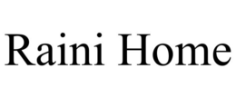 RAINI HOME trademark